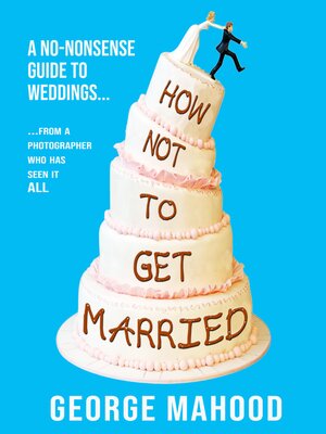 cover image of How Not to Get Married